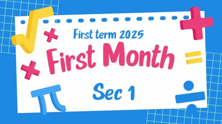 Sec 1 – First month – 2025