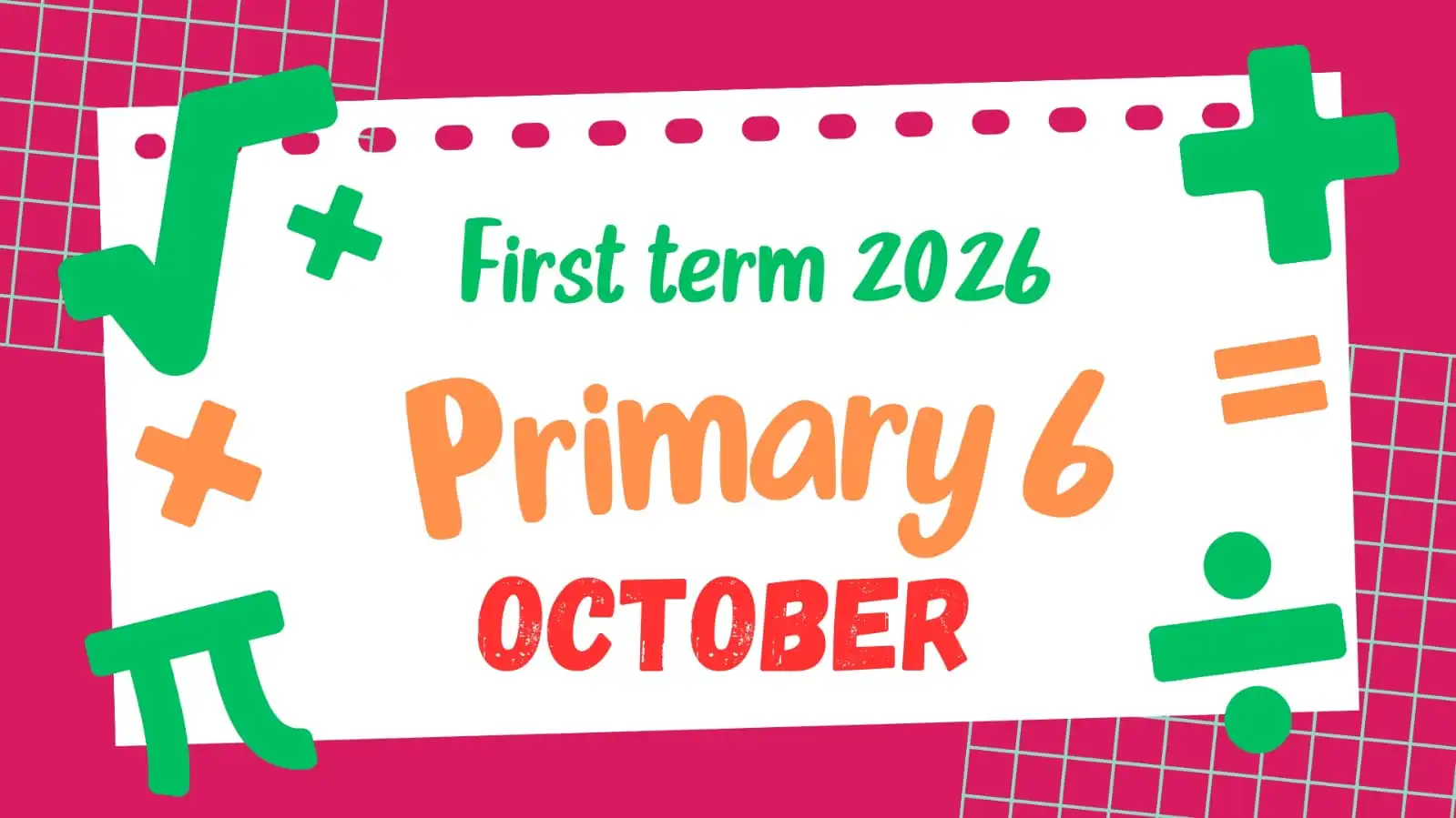 Primary 6-First term-2026 – Course 1 (October)