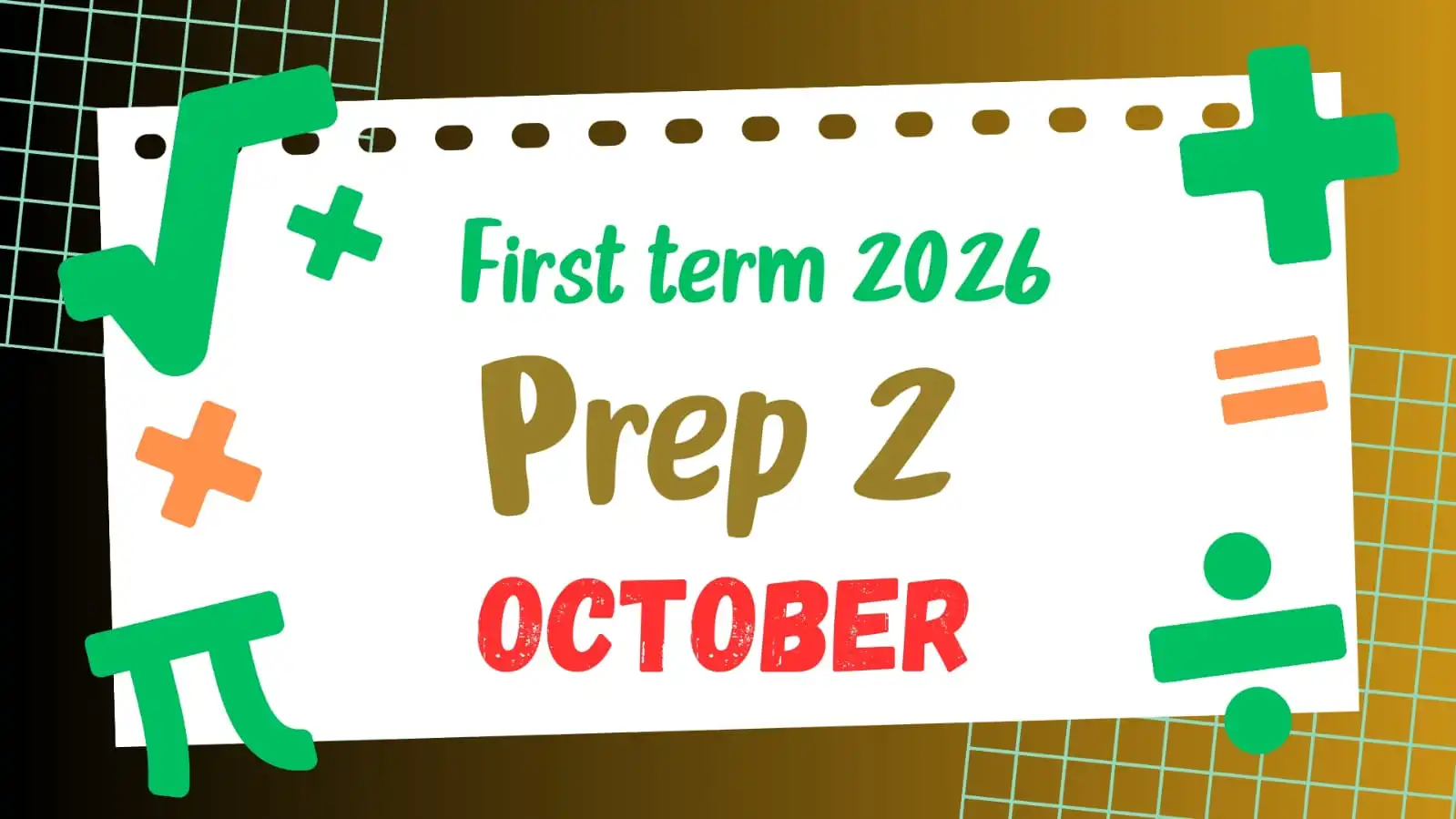 Prep 2-First term-2026 – Course 1 (October )