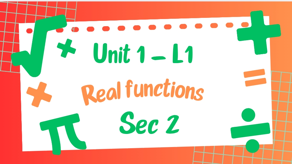 Sec 2-First term-2026 – L1 – Real functions